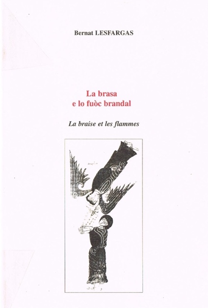 La brasa e lo fuòc brandal aux éditions Jorn en 2001